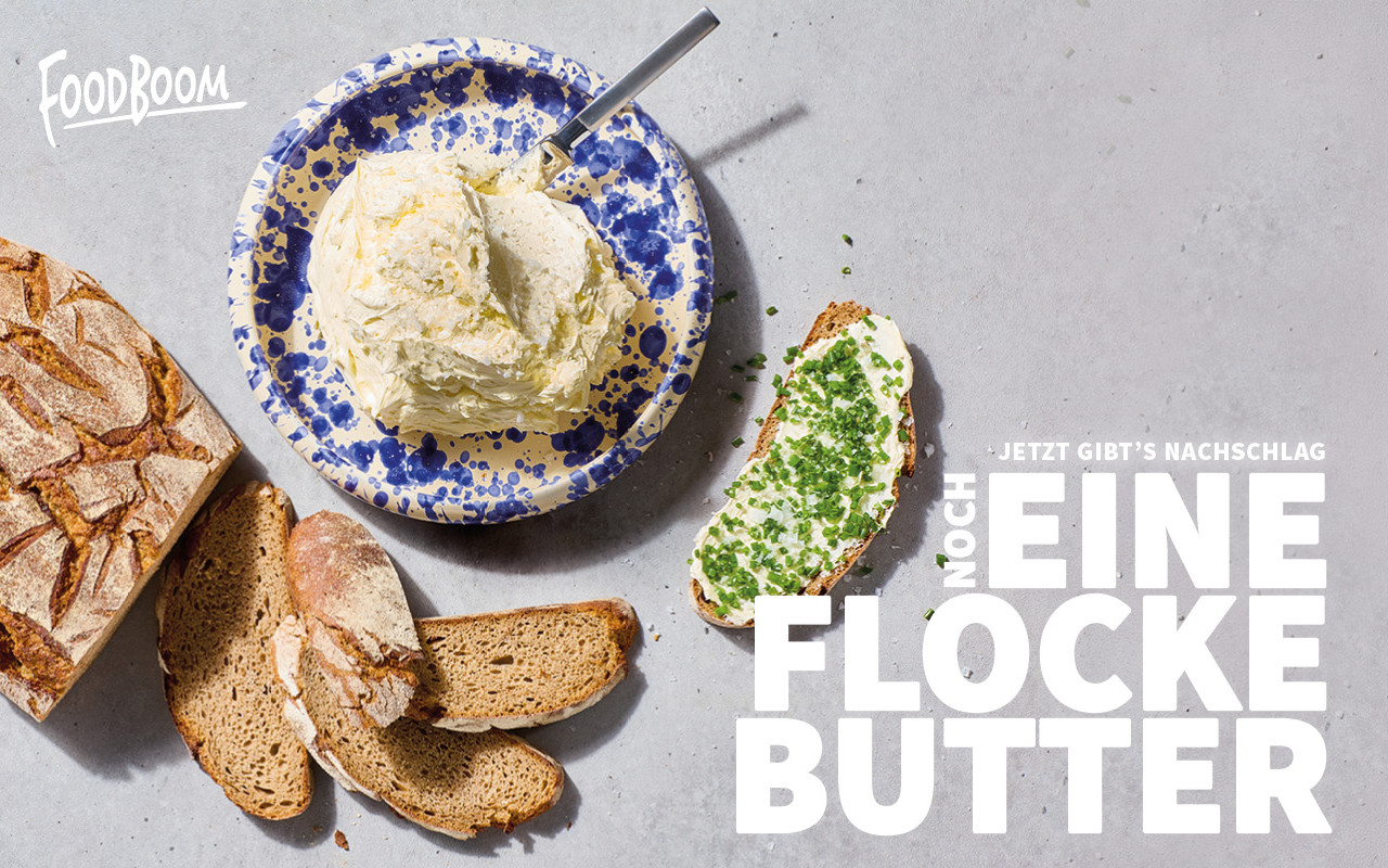 Noch eine Flocke Butter - Jetzt gibt's Nachschlag!